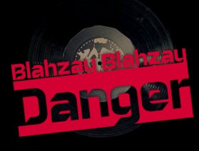  Blahzay Blahzay C Danger